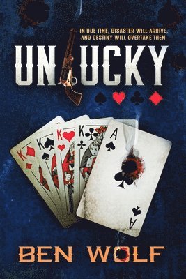 bokomslag Unlucky: A Western Epic