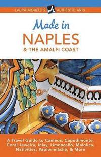 bokomslag Made in Naples & the Amalfi Coast