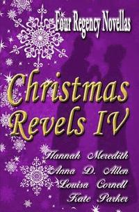 bokomslag Christmas Revels IV: Four Regency Novellas