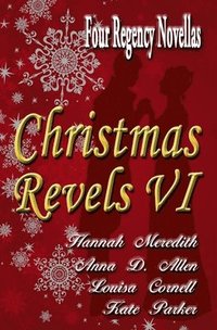 bokomslag Christmas Revels VI: Four Regency Novellas