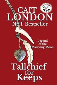 bokomslag Tallchief for Keeps: Tallchief (Book 3)