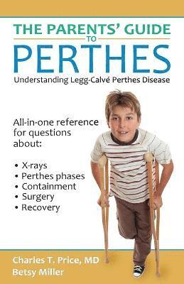 The Parents' Guide to Perthes 1