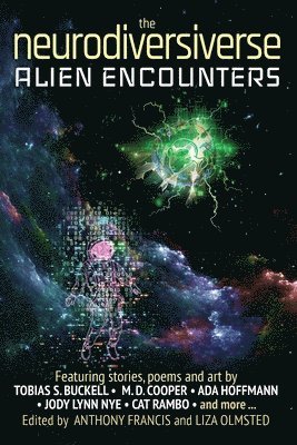 Anthony Francis, Liza Olmsted - Neurodiversiverse - Alien Encounters, Häftad