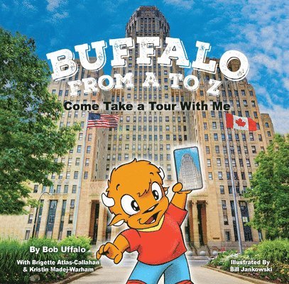 Buffalo From A to Z, Come Take a Tour With Me 1