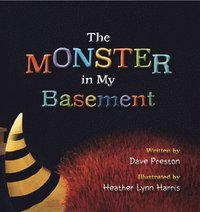 bokomslag The Monster in My Basement