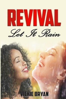 Revival Let It Rain 1