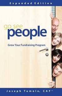 bokomslag Go See People: Grow your fundraising program