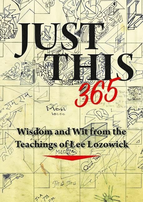 Lee Lozowick, Regina Sara Ryan - Just This 365, Häftad