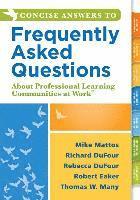 bokomslag Concise Answers to Frequently Asked Questions about Professional Learning Communities at Work TM: (Strategies for Building a Positive Learning Environ