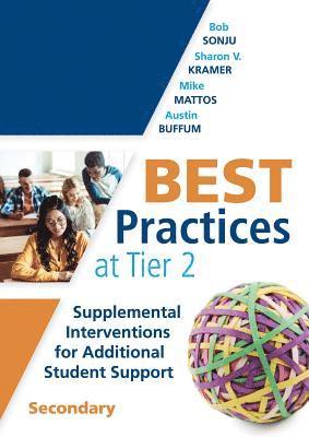 bokomslag Best Practices at Tier 2: Supplemental Interventions for Additional Student Support, Secondary (Rti Tier 2 Intervention Strategies for Secondary Schoo