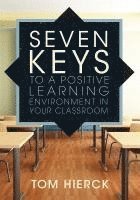 bokomslag Seven Keys to a Positive Learning Environment in Your Classroom