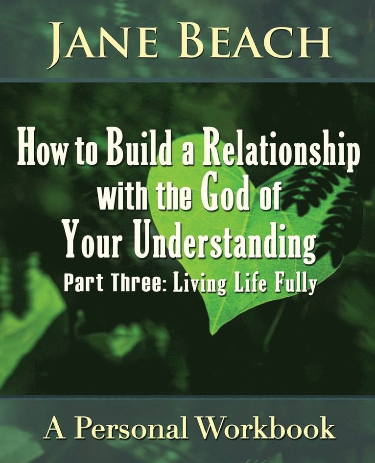 How to Build a Relationship with the God of Your Understanding 1