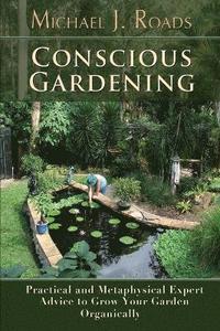 bokomslag Conscious Gardening