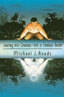 bokomslag Journey Into Oneness - Into a Timeless Realm