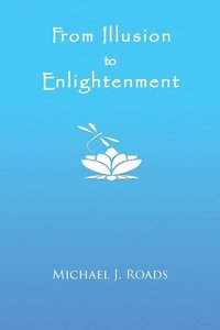 bokomslag From Illusion to Enlightenment