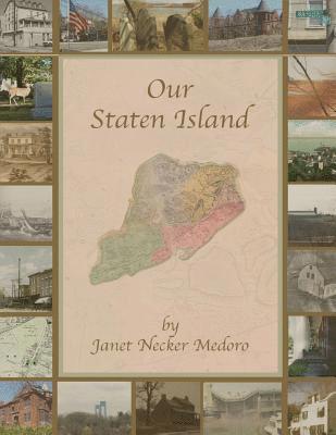Janet Medoro - Our Staten Island, Häftad