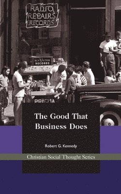 The Good That Business Does 1