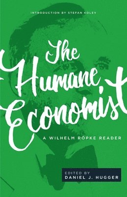 The Humane Economist 1