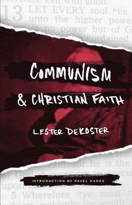 Lester DeKoster - Communism & Christian Faith, Häftad
