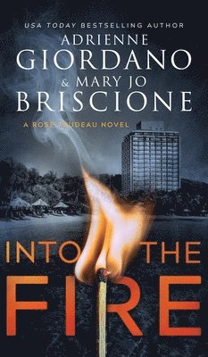 Adrienne Giordano, Mary Jo Briscione - Into The Fire, Inbunden