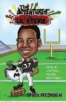 The Adventures of Lil' Stevie Book 2: Football, Felines, and Family