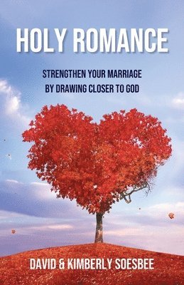 Kimberly Soesbee, David Soesbee - Holy Romance, Häftad