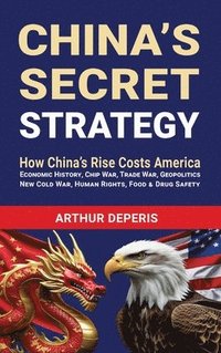 bokomslag China's Secret Strategy