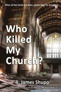 bokomslag Who Killed My Church?: Revelation Series, Book 1