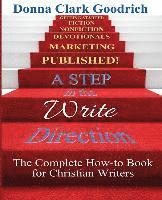bokomslag A Step in the Write Direction: A Complete How-to Book for Christian Writers