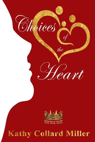 bokomslag Choices of the Heart
