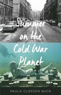 bokomslag Summer on the Cold War Planet