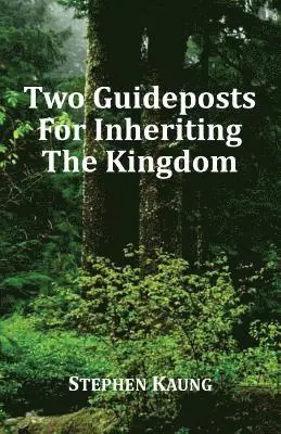Stephen Kaung - Two Guideposts for Inheriting the Kingdom, Häftad. Tillgänglighet: Lägg i varukorg