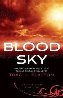 Traci L Slatton, Traci L. Slatton - Blood Sky, Häftad