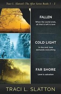 bokomslag Fallen, Cold Light, Far Shore: The After Series Books 1 - 3