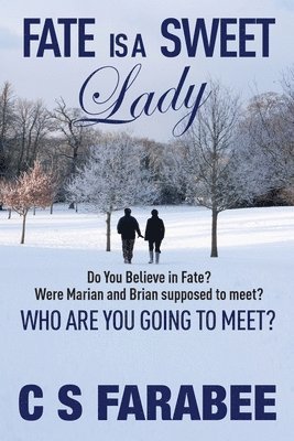 Carol Farabee - Fate Is A Sweet Lady, Häftad
