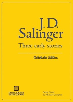 J D Salinger - Three Early Stories (Scholastic Edition), Häftad