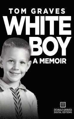 Tom Graves - White Boy, Häftad