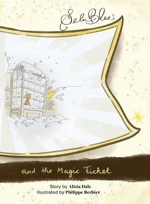 Sela Blue and the Magic Ticket 1