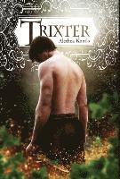 Alethea Kontis - Trixter, Inbunden