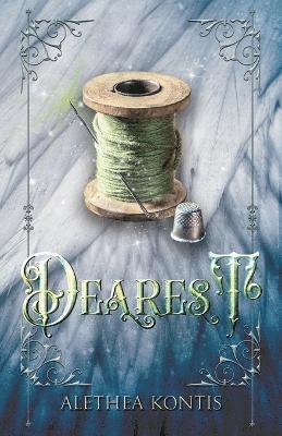 Alethea Kontis - Dearest, Häftad
