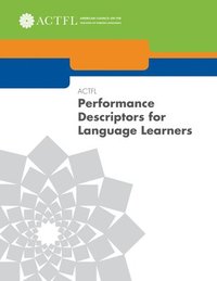 bokomslag ACTFL Performance Descriptors for Language Learners