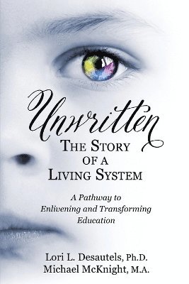 Unwritten, The Story of a Living System 1