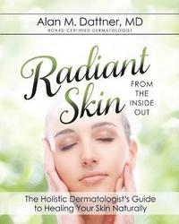 bokomslag Radiant Skin from the Inside Out