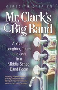 bokomslag Mr. Clark's Big Band