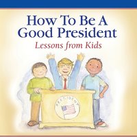 bokomslag How To Be A Good President