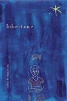 Angie Cruz - Inheritance: An Aster(ix) Anthology, Summer 2019, Häftad