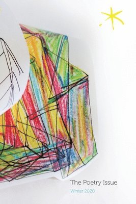 Marta Lucía Vargas, Amy Sara Carroll, Saretta Morgan - The Poetry Issue: An Aster(ix) Anthology, Winter 2020, Häftad