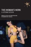 Carina del Valle Schorske, Danielle Amir Jackson - This Woman's Work, Häftad