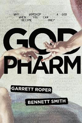 Garrett Roper, Benette Smith - God Pharm, Häftad