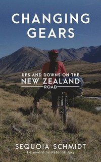 bokomslag Changing Gears: Ups and Downs on the New Zealand Road